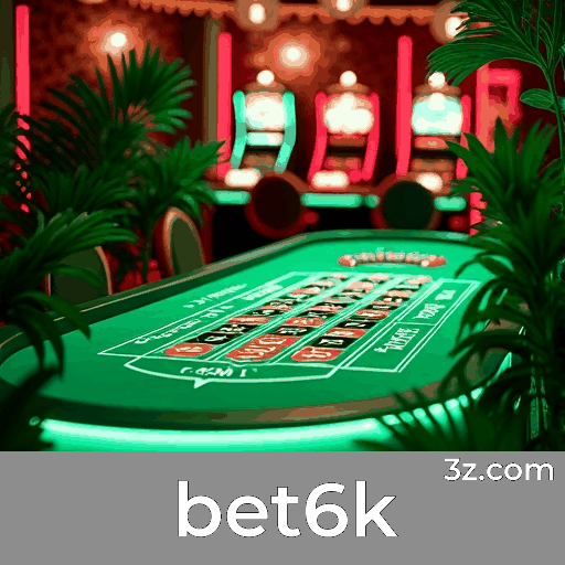 bet6k: Plataforma Segura e Divertida
